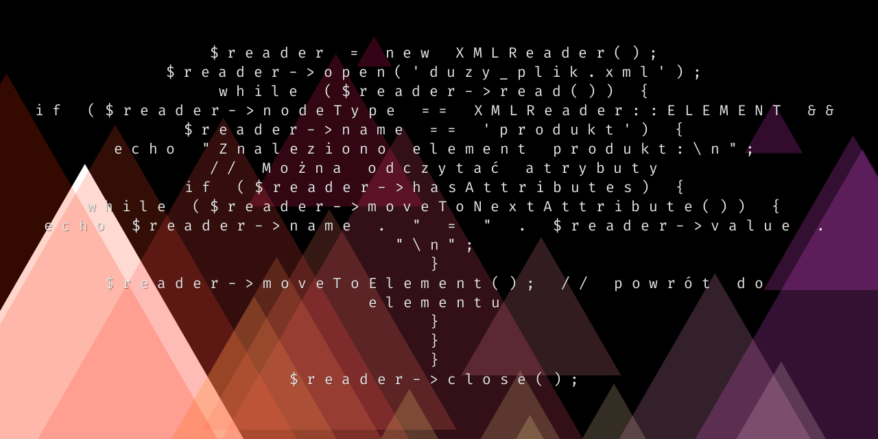 Streaming XML w PHP – efektywne przetwarzanie dużych plików XML